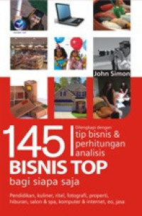 Image of 145 bisnis top bagi siapa saja: dilengkapi dengan tip bisnis & perhitungan analisis
