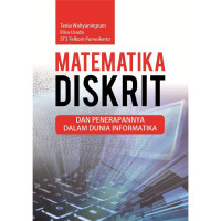 Image of Matematika diskrit dan penerapannya dalam dunia informatika