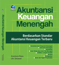 Image of Akuntansi keuangan menengah: berdasarkan standar akuntansi keuangan terbaru