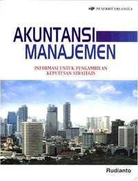 Image of Akuntansi manajemen: informasi untuk pengambilan keputusan strategis