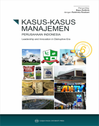 Image of Kasus-kasus manajemen perusahaan Indonesia: leadership and innovation in disruptive era