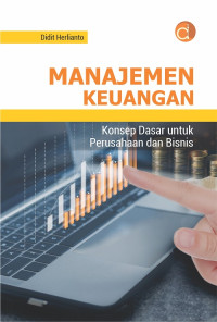 Image of Manajemen keuangan: konsep dasar untuk perusahaan dan bisnis
