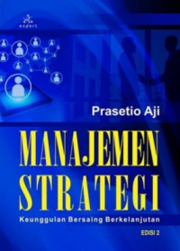 Image of Manajemen strategi: keunggulan bersaing berkelanjutan
