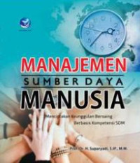 Image of Manajemen sumber daya manusia: menciptakan keunggulan bersaing berbasis kompetensi SDM