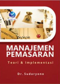 Image of Manajemen pemasaran: teori & implementasi