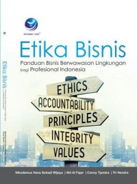 Image of Etika bisnis: panduan bisnis berwawasan lingkungan bagi profesional Indonesia
