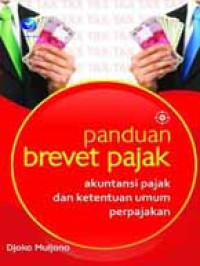 Image of Panduan brevet pajak: akuntansi pajak dan ketentuan umum perpajakan