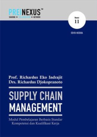 Image of Supply chain management: modul pembelajaran berbasis standar kompetensi dan kualifikasi kerja